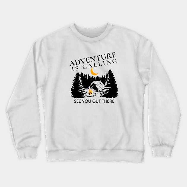 Adventure Is Calling Camping Crewneck Sweatshirt by Mountain Morning Graphics